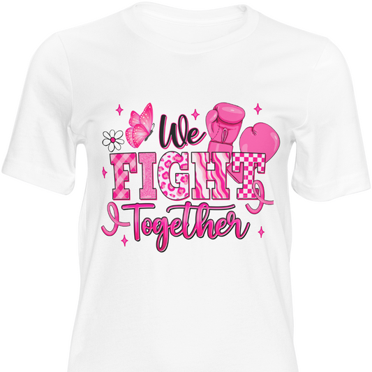 We fight Together T-Shirt